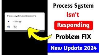 How to Fix process system isn't responding close wait problem 2024