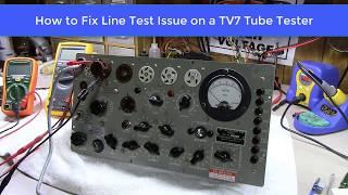 How to Fix a TV7 Tube Tester with Line Set Issues - CR101