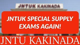 JNTUK SPECIAL SUPPLY EXAMS AGAIN!#jntukupdates