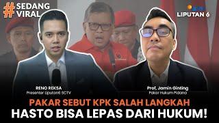 Hasto PDIP Bisa Lepas dari Jerat Hukum KPK di Kasus Harun Masiku? Ini Analisis Pakar Hukum Pidana