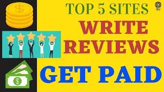 Write Reviews Get Paid - Top 5 Sites That Pay You For Writing Reviews