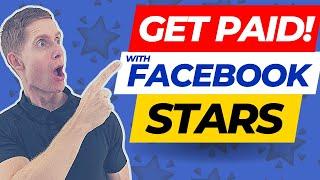 How To Earn Money With Facebook Stars ⭐ [Do This With Any Videos You Create]