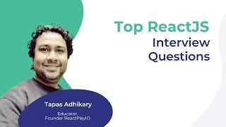 ReactJS interview prep: Top ReactJS Interview Questions | Talent500 Masterclass