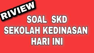 soal  skd kedinasan 2022 | bocoran soal test sekolah kedinasan 2022