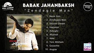 Babak Jahanbakhsh - Zendegie Man I Full Album ( بابک جهانبخش - زندگیه من )