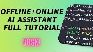 [BASICS] create a virtual assistant with python & VOSK library in the most DETAILED and EASY way