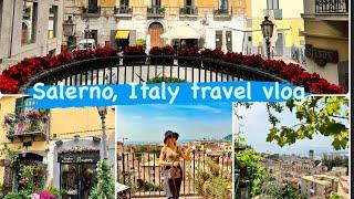 Salerno Italy travel vlog, Amalfi Coast affordable travel tips, old town & a great botanical garden