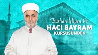 Allah'a yaklaştıran ve uzaklaştıran davranışlar - Doç. Dr. Burhan İşliyen