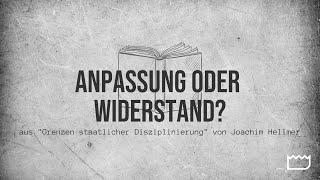 Anpassung oder Widerstand? | Joachim Hellmer