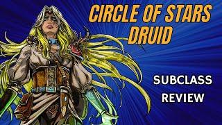 Circle of Stars Druid 5e: Subclass Review