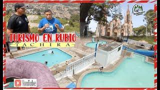 RUBIO TACHIRA VENEZUELA, VISITAMOS SUS SITIOS TURISTICOS