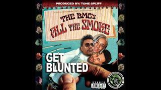 The BMC's  -  Get Blunted - ft. Tone Spliff - prod. by Tone Spliff (audio)