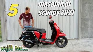 5 KELUHAN ALL NEW SCOOPY 2021 YANG SERING TERJADI