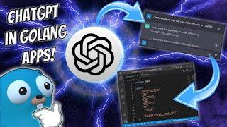 Put the Power of ChatGPT in Your Golang Apps - Golang Projects