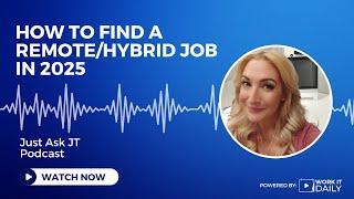 How To Find A Remote/Hybrid Job In 2025