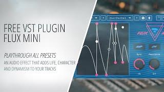 Flux Mini - A Free VST Effect - An Audio Effect That Adds Life, Character,and Dynamism to Your Track