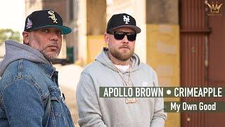 Apollo Brown • CRIMEAPPLE - My Own Good | Official Audio