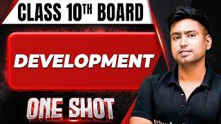 DEVELOPMENT in 1 Shot: FULL CHAPTER COVERAGE (Theory+PYQs) || Class 10th Boards