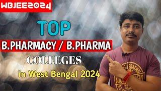 Top B. Pharmacy colleges | wbjee 2024 counselling | B. pharma | B. pharmacy |Wbjee