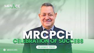 MRCPCH 2024 Celebration of Success - Dr. Ahmed Youssef