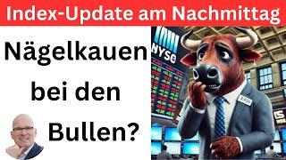 Index-Update am Nachmittag: Nägelkauen bei den Bullen? | BORN-4-Trading