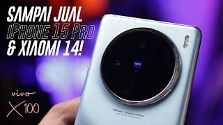 vivo X100 di Mata Pengguna Samsung Galaxy S23 (Sekaligus Mantan User xiaomi 14 & iPhone 15 Pro)