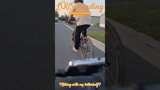 Biking with my betterhalf