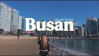 Winter in BUSAN South Korea 2025 | Food, Cafe Hopping, Tourist Spots (4 Days) #busan #southkorea