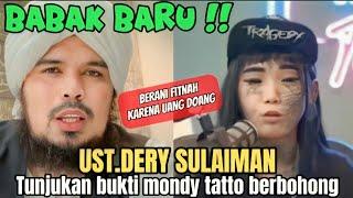 Mondy tatto fitnah ustaz ebit lew || ustadz dery sulaiman tunjukan bukti mondy tatto berbohong