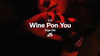 Doja Cat ft. Konshens - Wine Pon You (Slowed + Reverb)