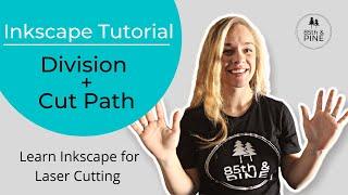 Inkscape Path Options: Division + Cut Path for Laser Cutting with Glowforge