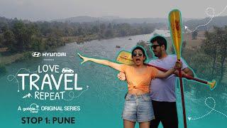 Gobble | Travel Series | Love Travel Repeat | S01E01 | Stop 1: Pune