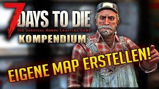 7 Days to Die 1.0 | Eigene Karte mit dem Map Generator erstellen Tutorial Deutsch | 7d2d Kompendium