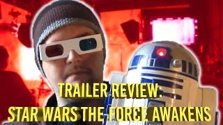 Star Wars The Force Awakens Trailer #2 Review by Chandler! l WhatTheFilm