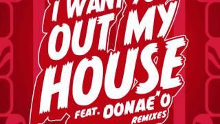 Selah & Donae'o "I Want You Out My House" (A.O.B. Mix)