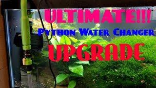 Ultimate Python Water Changer Upgrade