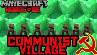 I built a COMMUNIST VILLAGE in Hardcore Minecraft