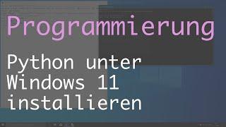 Python unter Windows 11 installieren