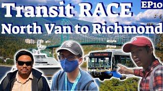 Transit RACE: North Vancouver to Richmond Plus SeaBus - EP10