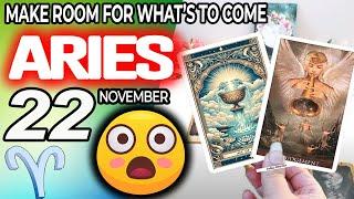 Aries ️MAKE ROOM FOR WHAT’S TO COME horoscope for today NOVEMBER 22 2024 ️ #aries tarot