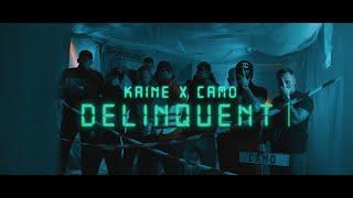 KAINE x CAMO - DELINQUENT (prod. by Lucasio)