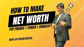 How to make "Net Worth Certificate" for Finance | Tender | Embassy | Court. A Complete Guide.