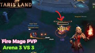 Tarisland: Arena 3 VS 3 - Fire Mage PVP