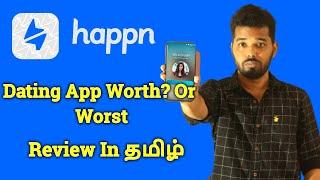 Happn Dating App Worth Aah? Worst Aah? | Secret Dating App Tamil | Ajith Vlogger