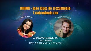 Chiron - rana i uzdrowienie. Z dr. Piotrem Piotrowskim rozmawia Dorota Duda