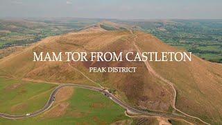 Mam Tor from Castleton | Peak District | England | 4K