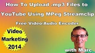 How to Upload an .mp3 to YouTube - MPEG Streamclip Tutorial to Create .mp4