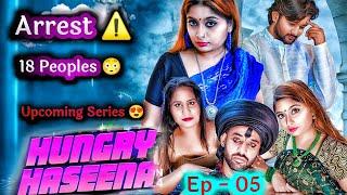 BREAKING NEWS ️ Arrested 18 Peoples  | Ep-05 | Kaira Shegal New Upcoming Series