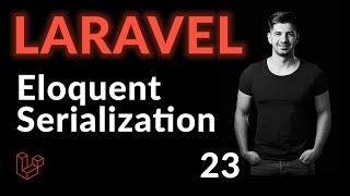 What Is Eloquent Serialization? | Laravel For Beginners | Learn Laravel