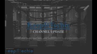 KeepItTechie | Channel Update